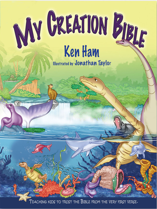 Title details for My Creation Bible by Ken Ham - Available